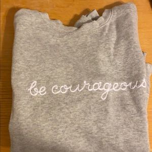 Be courageous cropped sweat shirt.